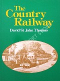 The Country Railway  by THOMAS, David St.John 